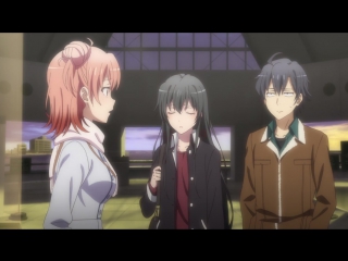 [shiza] life is a love movie, but something is not right (season 2) / oregairu 2 tv2 - episode 13 [elrid oni] [2015] [russian dub]